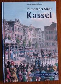 image of Chronik der Stadt Kassel: Ãber 2000 Ereignisse in Wort und Bild