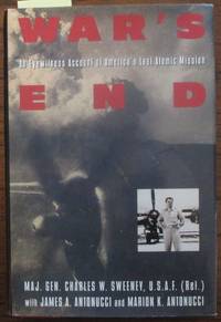 cover of War's End: An Eyewitness Account of America's Last Atomic Mission