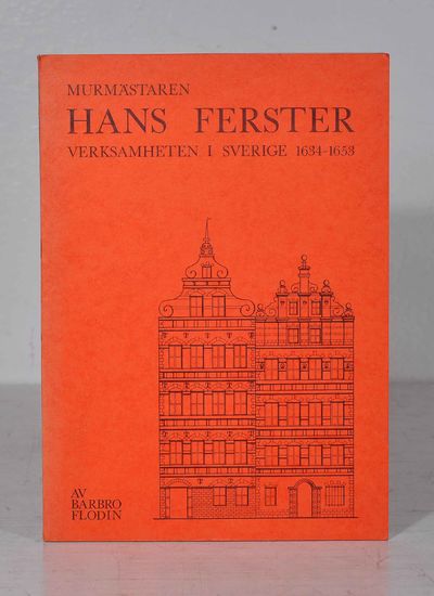 Murmästaren Hans Ferster. Verksamheten i Sverige…