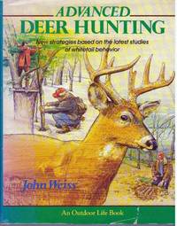 image of ADVANCED DEER HUNTING; New strategies based on the latest studies of whitetail behavior