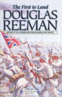 The First to Land (The Royal Marines Saga)