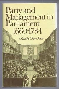 Party and Management in Parliament 1660-1784