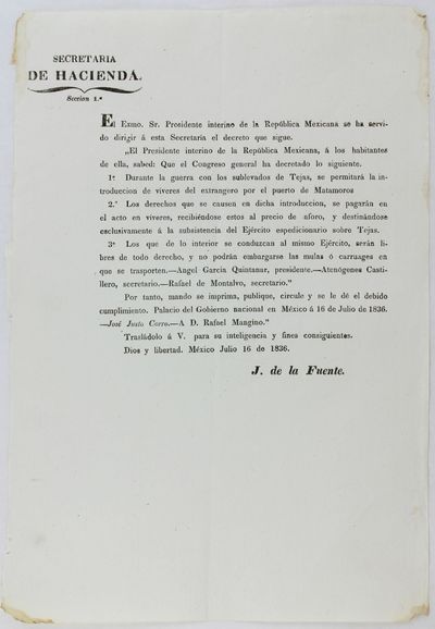Secretaria de Hacienda... "El Presidente Interino de la Republica Mexicana, a los Habitantes de Ella Sabed: Que el Congreso General Ha Decretado Lo Siguiente. 1o. Durante la Guerra con los Sublevados de Tejas..." [caption title and part of text]