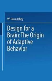 image of Design for a Brain: The Origin of Adaptive Behavior (Science Paperbacks)