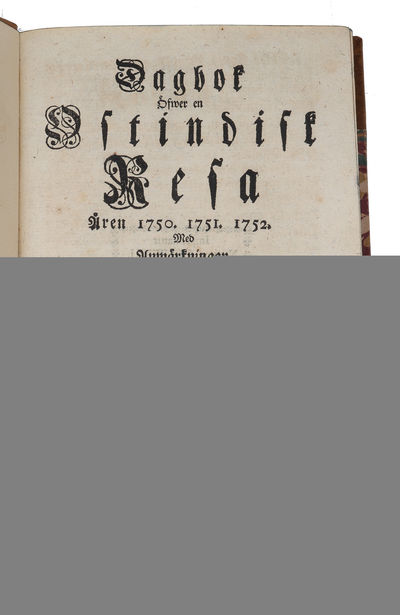 Dagbok öfwer en Ostindisk resa åren 1750. 1751. 1752. Med anmärkningar uti naturkunnigheten, främmande folkslags språk, seder, hushållning (...). - [TWO VOYAGES TO CHINA BY TWO PUPILS OF LINNÉ] (photo 2)