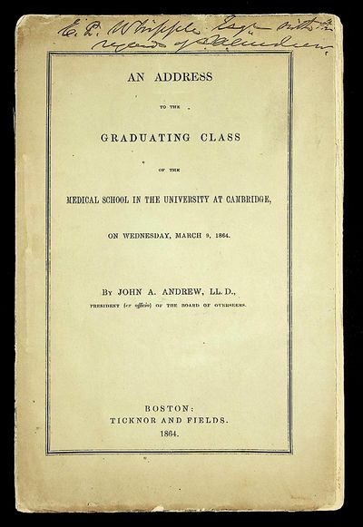 An Address to the Graduating Class of the Medical School in the University at Cambridge [Harvard University] on Wednesday, March 9, 1864