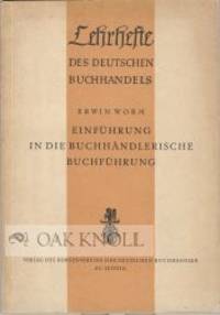 EINFUHRUNG IN DIE BUCHHANDLERISCHE BUCHFUHRUNG
