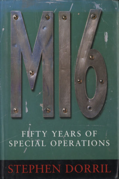 MI6. Fifty Years of Special Operations.