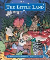 Little Land by Robert Louis Stevenson - 2004