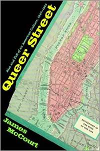 Queer Street: The Rise and Fall of an American Culture, 1947-1985