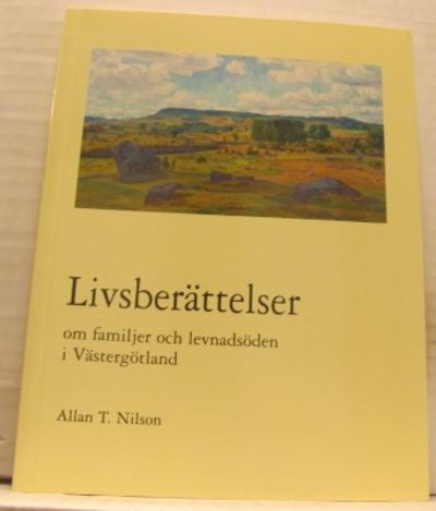 Livsberättelser. Om familjer och levnadsöden i…