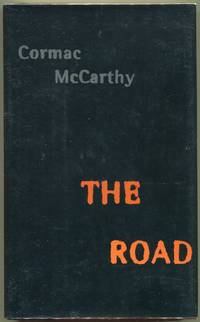 The Road by McCarthy, Cormac - 2006