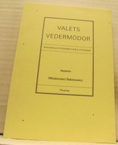 Valets vedermödor. Sex beslutsteoretiska studier.