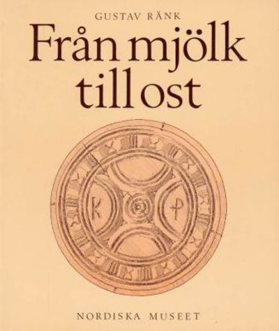 Från mjölk till ost. Drag ur den äldre…
