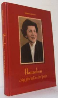Hannchen. Lång färd till en kort lycka.