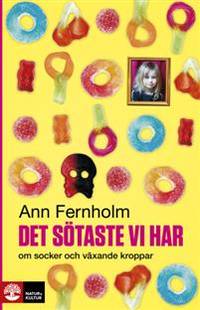 Det sötaste vi har.  Om socker och växande…