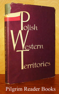 Polish Western Territories. by Gruchman, Bohdan with Alfons Klafkowski, Juliusz Kolipinski, Kazimierz Piwarski, Edward Serwanski, Stanislawa Zajchowska and Janusz Ziolkowski. (Wanda Libicka, translator) - 1959