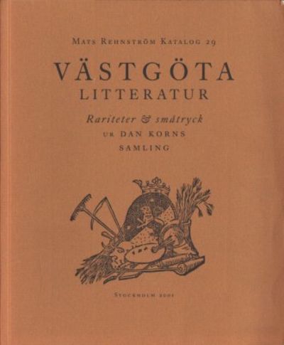Mats Rehnström Katalog 29. Västgöta litteratur.…
