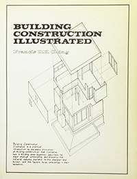 Building Construction Illustrated by Ching, Francis D. K