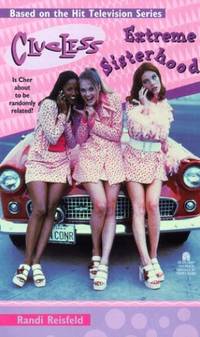 Extreme Sisterhood (Clueless)