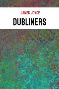 Dubliners by James Joyce - 2017