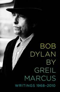 Bob Dylan : Writings, 1968-2010