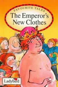 The Emperor's New Clothes : (Ladybird Favourite Tales) :: v. 12