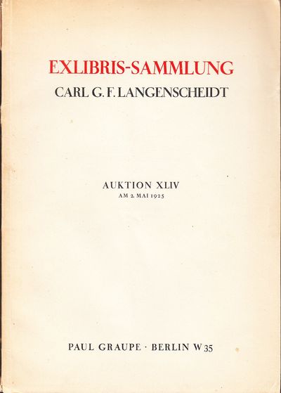 Exlibris-Sammlung Carl G. F. Langenscheidt. Eine…