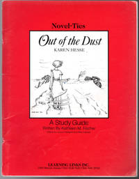 Out of the Dust: Novel-Ties Study Guides by Joyce Friedland; Joyce Friedland [Editor] - 2002-10-01