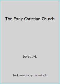 The Early Christian Church