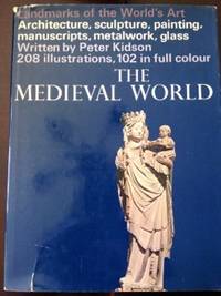 Landmarks: The Medieval World by Kidson, Peter - 1965-66