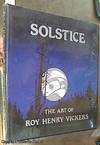 Solstice;  The Art of Roy Henry Vickers