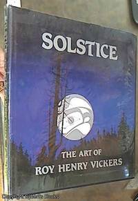 image of Solstice; The Art of Roy Henry Vickers