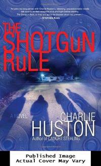 The Shotgun Rule: A Novel
