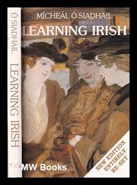 Learning Irish: an introductory self-tutor / Mícheál Ó Siadhail by O'Siadhail, Micheal (1947-) - 1995