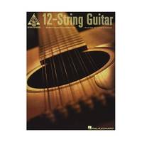 12-string Guitar: 25 Note-for-note Transcriptions Plus Tips on Tuning And Capoing