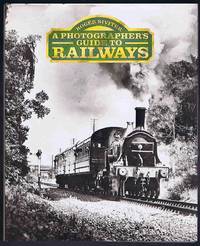 A Photographer's Guide to Railways