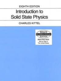 Introduction to Solid State Physics by Charles Kittel - 2004-08-03