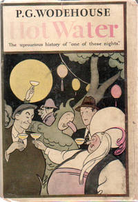 Hot Water by P. G Wodehouse - First Edition - from James M. Dourgarian, Bookman (SKU: JD33617)