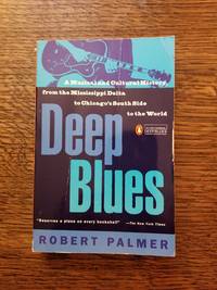 cover of Deep Blues: A Musical and Cultural History of the Mississippi Delta