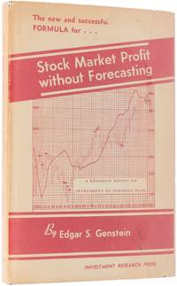 Stock Market Profit without Forecasting. A Research Report on Investment by Formula Plan ......