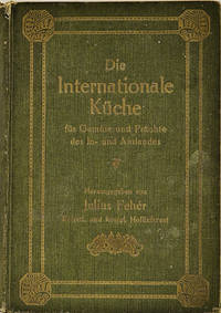 Die Internationale Kuche by Feher, Julius