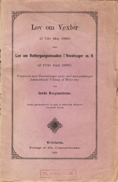 Lov om Vexler af 7de Mai 1880 samt Lov om…