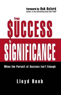 From Success to Significance: When the Pursuit of Success Isn&acirc;t Enough