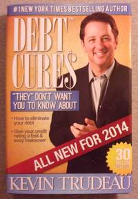 image of Debt Cures: "They" Don't Want You to Know About, Updated: New for 2014