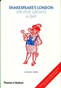 Shakespeare's London on Five Groats a Day