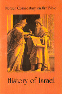 Mercer Commentary on the Bible Volume Two: History of Israel
