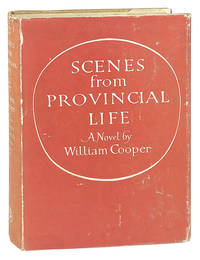Scenes from Provincial Life: A Novel