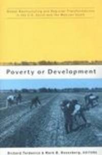 Poverty or Development  Global Restructuring and Regional Transformation  in the US South and the...