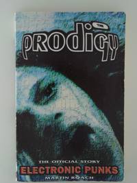 The "Prodigy": Electronic Punks [Paperback] Martin Roach